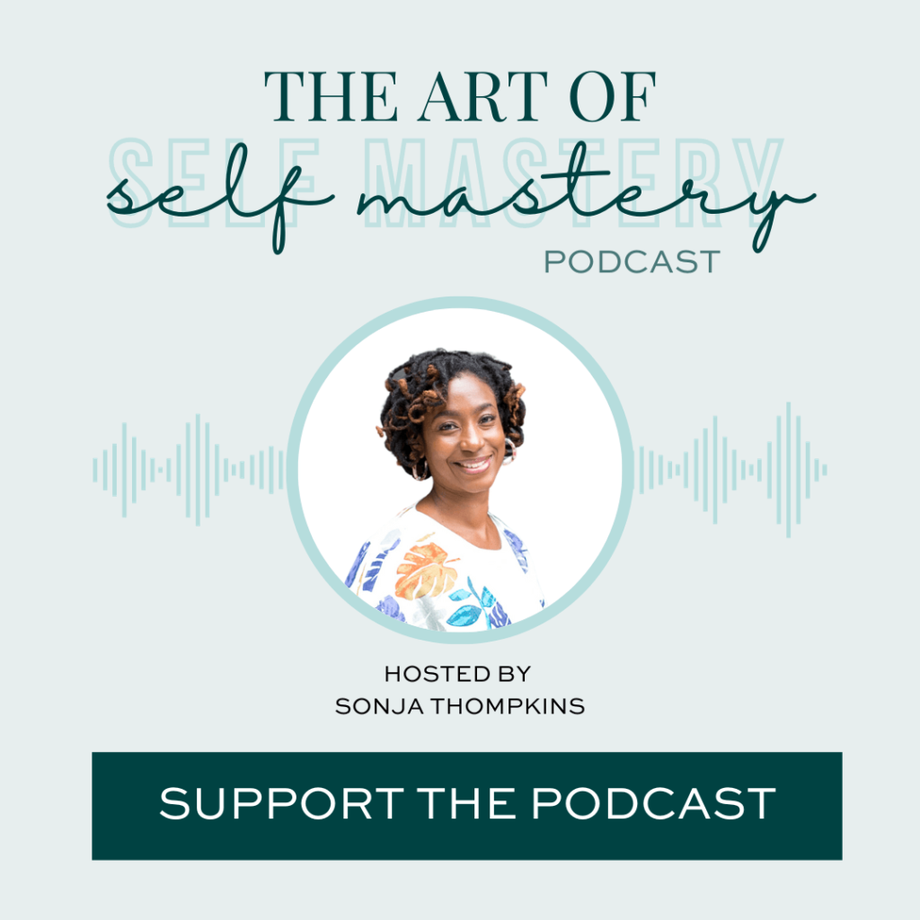 Support the Art of Self Mastery Podcast