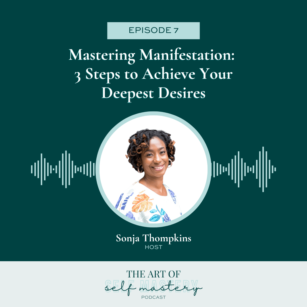 Mastering Manifestation: 3 Steps to Achieve Your Deepest Desires