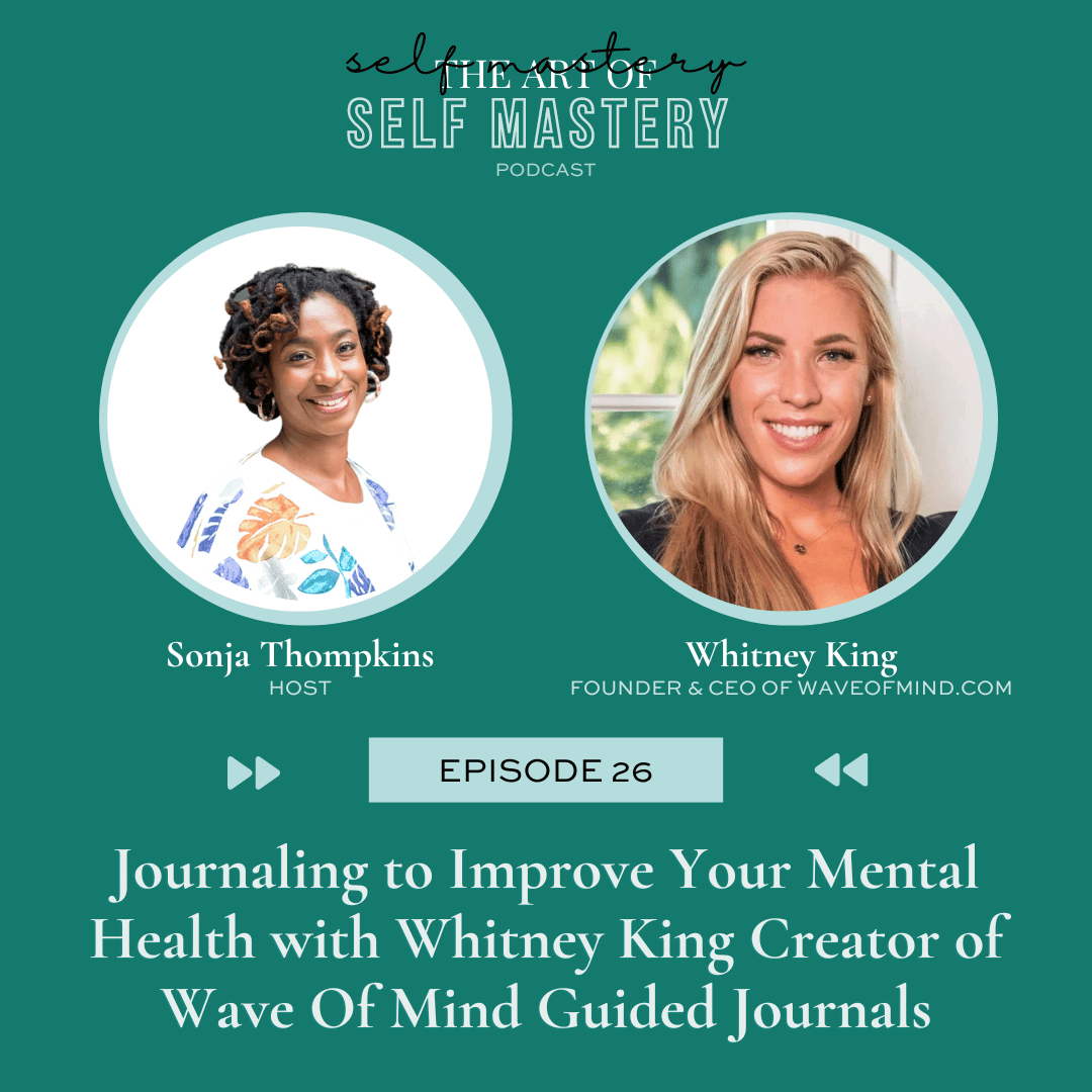 Ep.26 Journaling to Improve Your Mental Health with Whitney King, Creator of Wave Of Mind Guided Journals